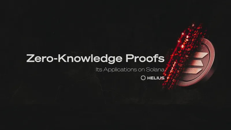 Zero-Knowledge Proofs: Its Applications on Solana